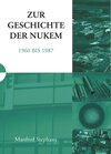 Buchcover Zur Geschichte der NUKEM 1960-1987