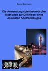 Buchcover Die Anwendung spieltheoretischer Methoden zur Definition eines optimalen Kontrolldesigns