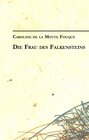 Buchcover Caroline de la Motte Fouqué: Die Frau des Falkensteins