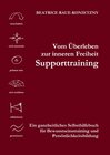 Buchcover Vom Überleben zur inneren Freiheit - Supporttraining