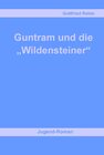Buchcover Guntram und die "Wildensteiner"