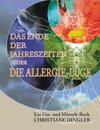 Buchcover Das Ende der Jahreszeiten oder die Allergie-Lüge