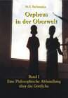 Buchcover Orpheus in der Oberwelt Band I