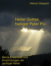 Buchcover Heiler Gottes, heiliger Pater Pio