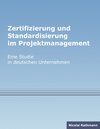 Buchcover Zertifizierung und Standardisierung im Projektmanagement