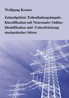 Buchcover Zeitaufgelöste Teilentladungsimpuls-Klassifikation mit Neuronaler Online-Identifikation und -Unterdrückung stochastische