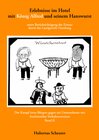 Buchcover Erlebnisse im Hotel mit König Alfred und seinem Hanswurst Band II