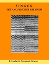 Buchcover Singen - ein akustisches Erlebnis
