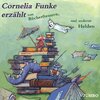 Buchcover Cornelia Funke erzählt von Bücherfressern, Dachbodengespenstern und anderen Helden