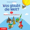 Buchcover Was glaubt die Welt