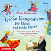 Buchcover Große Komponisten für kleine und große Ohren