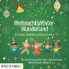 Buchcover WeihnachtswinterWunderland. 24 Lieder, Gedichte und Geschichten