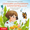 Buchcover Löwenzahn und Pusteblume, Schmetterling und ich. Komm mit in meinen Lieder-Garten!