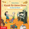Buchcover Klassik für kleine Ohren. Von Bach bis Mozart