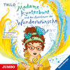 Buchcover Madame Kunterbunt und das Abenteuer der Wunderwünsche