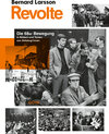 Buchcover Revolte. Die 68er Bewegung in Bildern und Texten von Zeitzeug*innen