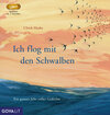 Buchcover Ich flog mit den Schwalben. Ein ganzes Jahr voller Gedichte