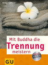 Buchcover Mit Buddha die Trennung meistern