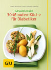 Buchcover Gesund essen - Die 30-Minuten-Küche für Diabetiker
