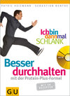 Buchcover Ich bin dann mal schlank: Besser durchhalten mit der Protein-Plus-Formel