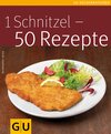 Buchcover 1 Schnitzel - 50 Rezepte