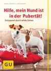 Buchcover Hilfe, mein Hund ist in der Pubertät!