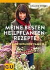 Buchcover Meine besten Heilpflanzenrezepte für eine gesunde Familie