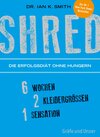 Buchcover SHRED - Die Erfolgsdiät ohne Hungern