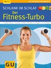 Buchcover Schlank im Schlaf: der Fitness-Turbo