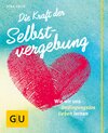 Buchcover Die Kraft der Selbstvergebung