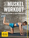 Buchcover Das Muskel-Workout für straffe Beine und einen knackigen Po