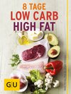 Buchcover Acht Tage Low Carb High Fat für Einsteiger