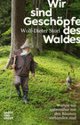 Buchcover Wir sind Geschöpfe des Waldes