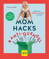 Buchcover Mom Hacks #Anti-Quengel