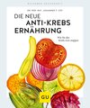 Buchcover Die neue Anti-Krebs-Ernährung