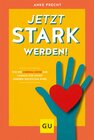 Buchcover Jetzt stark werden!