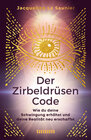 Buchcover Der Zirbeldrüsen-Code