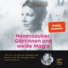 Buchcover Hexenzauber, Göttinnen und weiße Magie