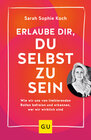 Buchcover Erlaube dir, du selbst zu sein