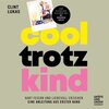 Buchcover Cool trotz Kind - Clint Lukas (Hörbuch-Download)
