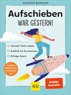 Buchcover Aufschieben war gestern!