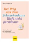 Buchcover Der Weg aus dem Schneckenhaus läuft nicht geradeaus