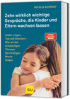 Buchcover Zehn wirklich wichtige Gespräche, die Kinder und Eltern wachsen lassen