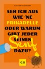 Buchcover Seh ich aus wie 'ne Frikadelle oder warum gibt jeder seinen Senf dazu?