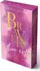 Buchcover Braver Than Ever (Erstauflage exklusiv mit Farbschnitt und Character Card)