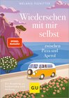Buchcover Wiedersehen mit mir selbst zwischen Pizza und Aperol
