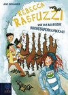Buchcover Rebecca Rasfuzzi und das magische Buchstabenrülpskraut