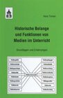 Buchcover Historische Belange und Funktionen von Medien im Unterricht