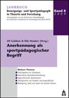 Buchcover Jahrbuch Bewegungs- und Sportpädagogik in Theorie und Forschung / Anerkennung als sportpädagogischer Begriff