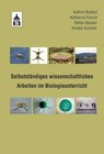 Buchcover Selbstständiges wissenschaftliches Arbeiten im Biologieunterricht